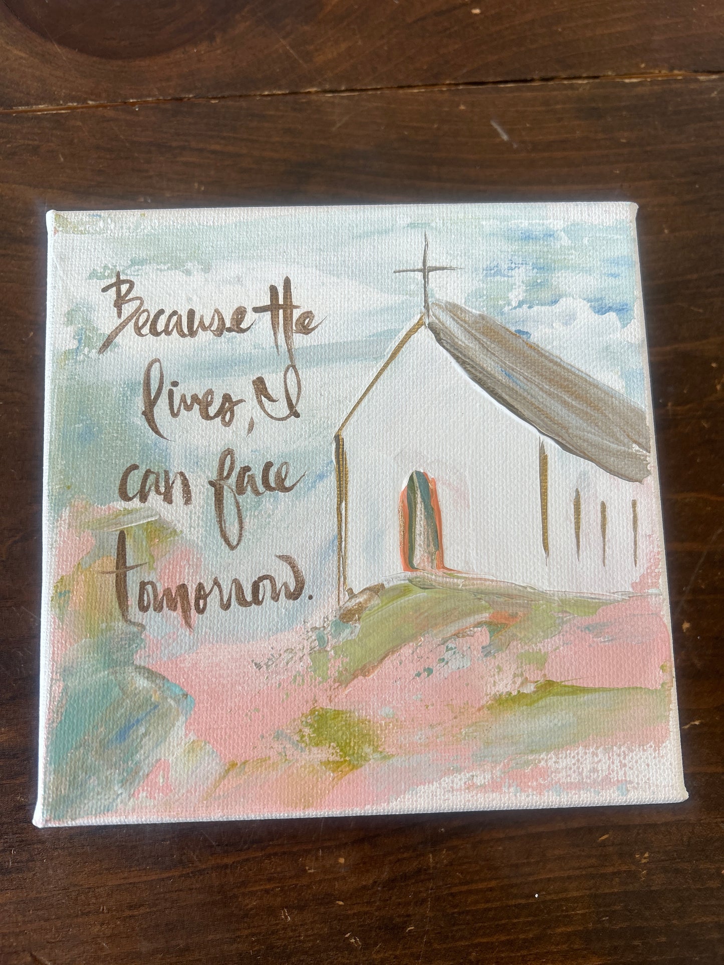 Because He Lives Canvas