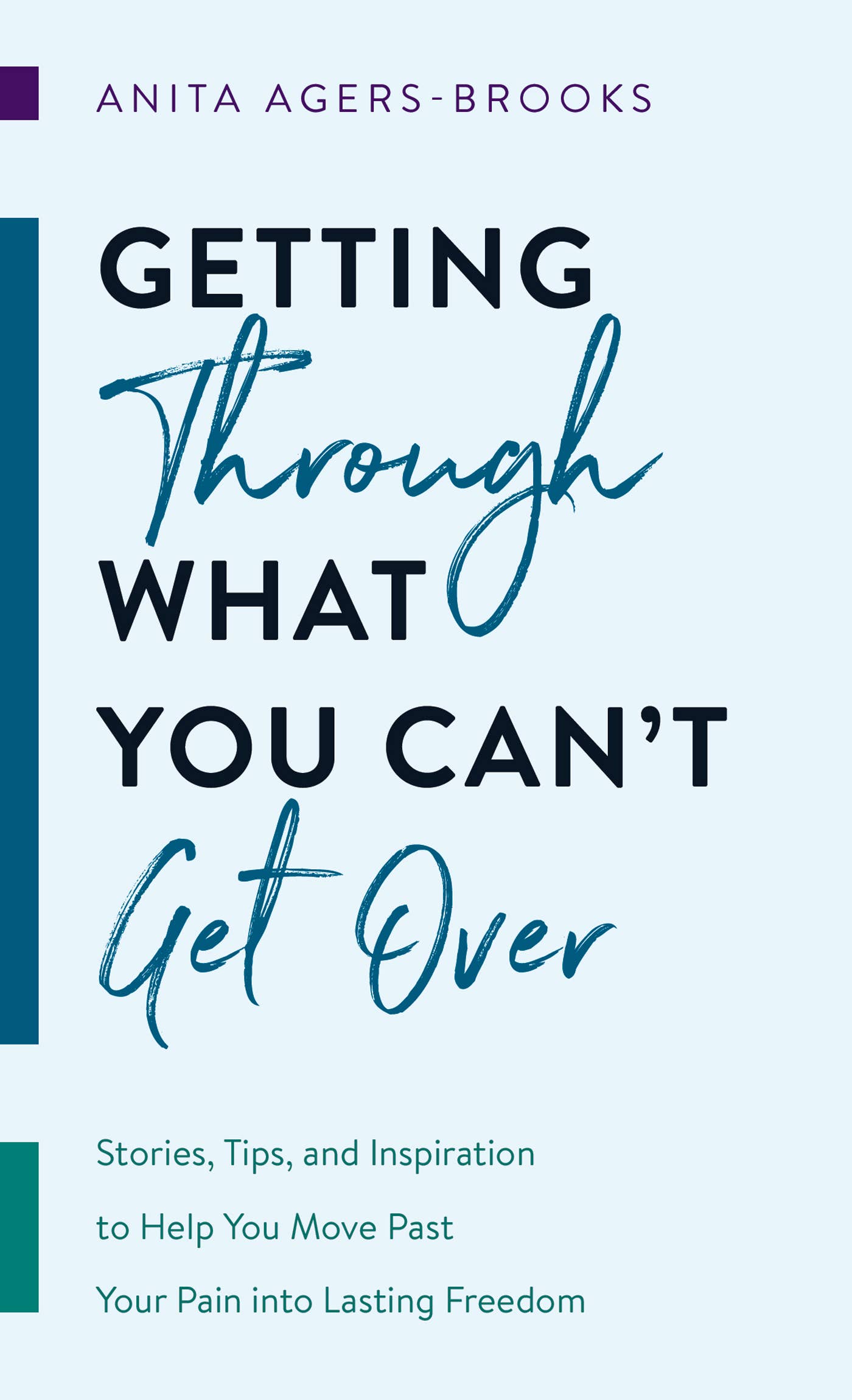 Getting through What You Cant Get Over