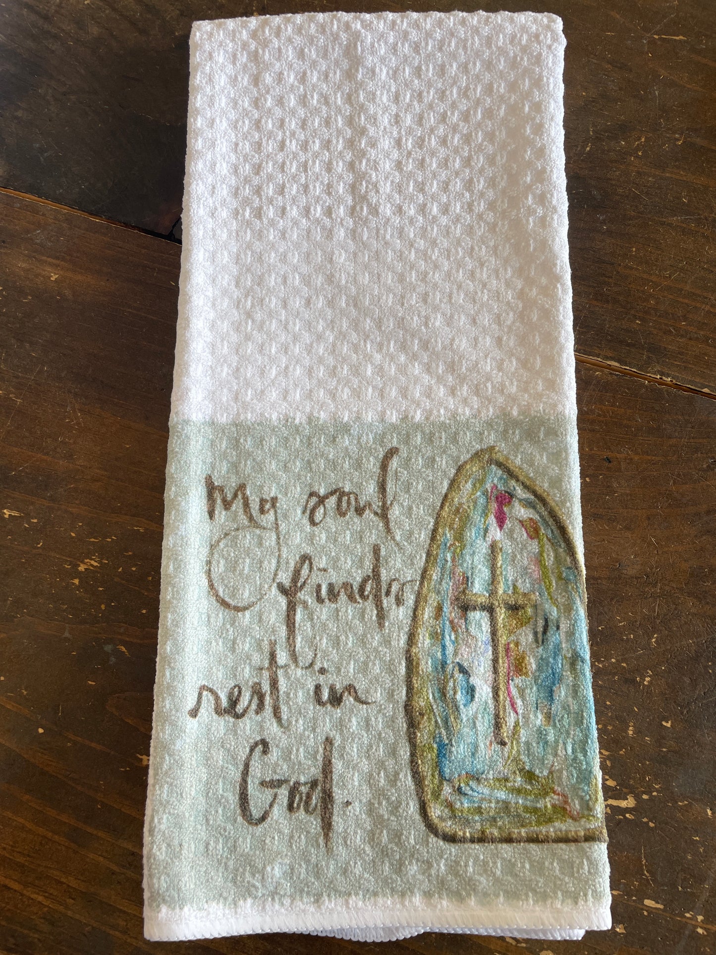 My Soul Finds Rest In God Tea Towel