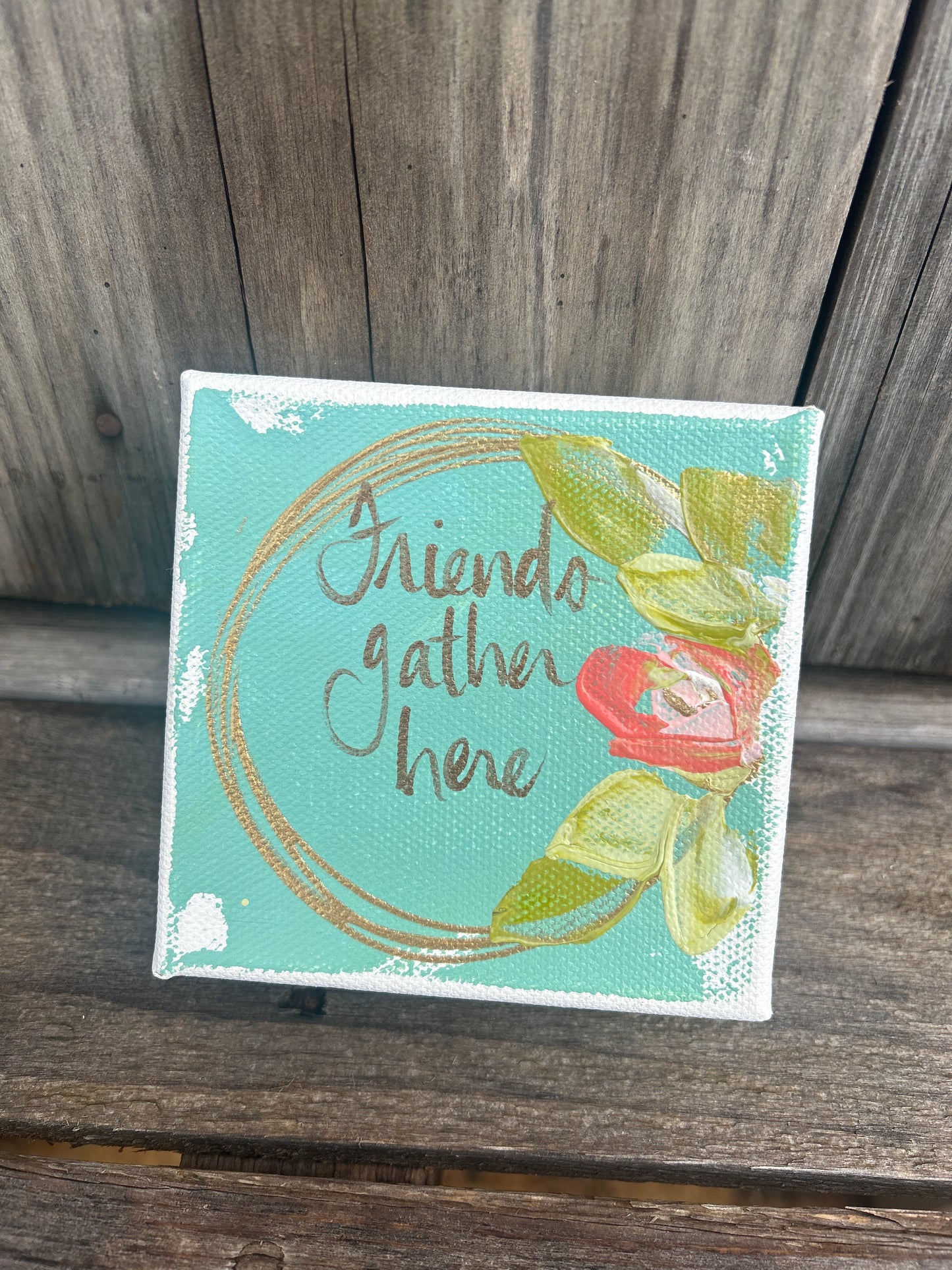 Friends Gather Here Canvas