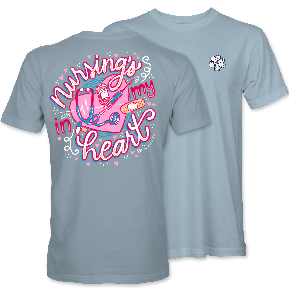 Nursing Is In My Heart Tee