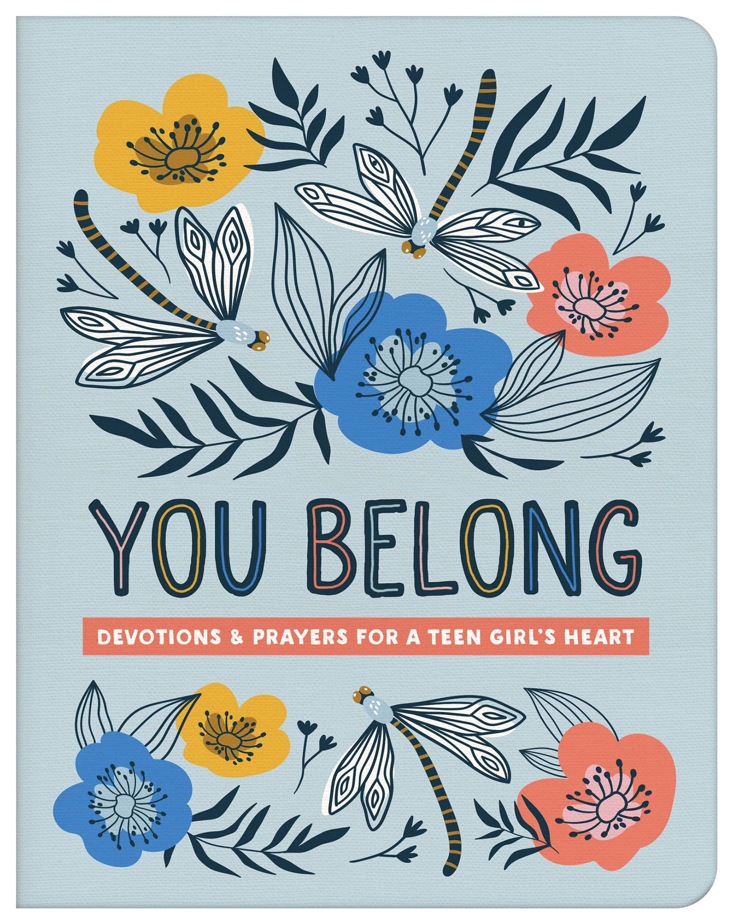 You Belong: Devotions and Prayers for a Teen Girls