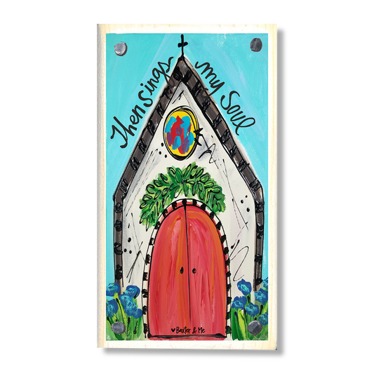 Then Sings My Soul Happy Block