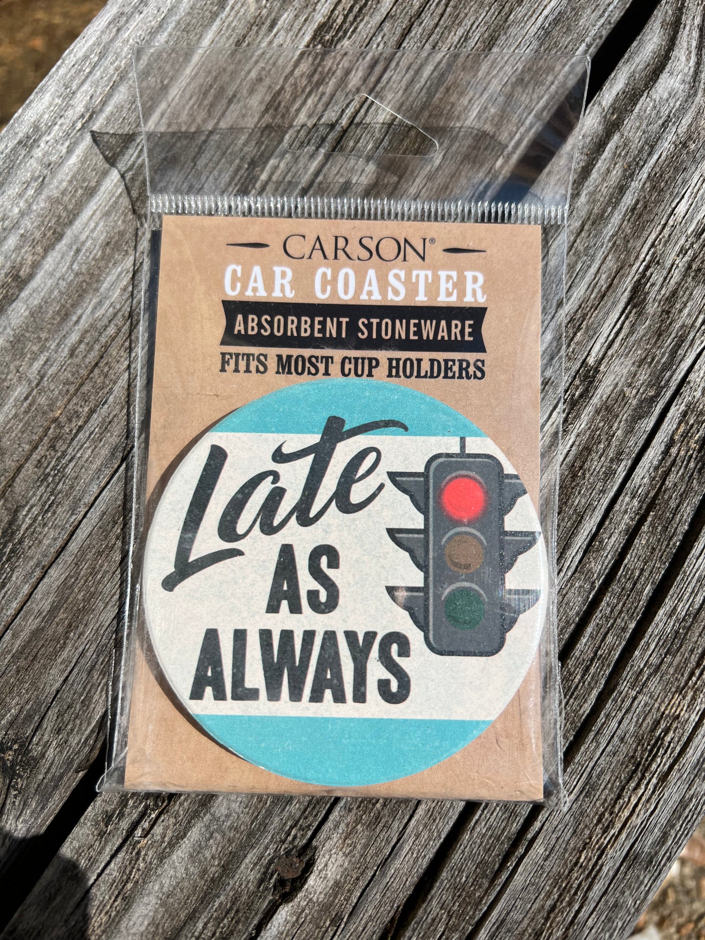 Late As Always Car Coaster