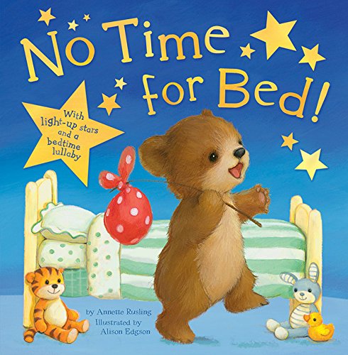 No Time for Bed!