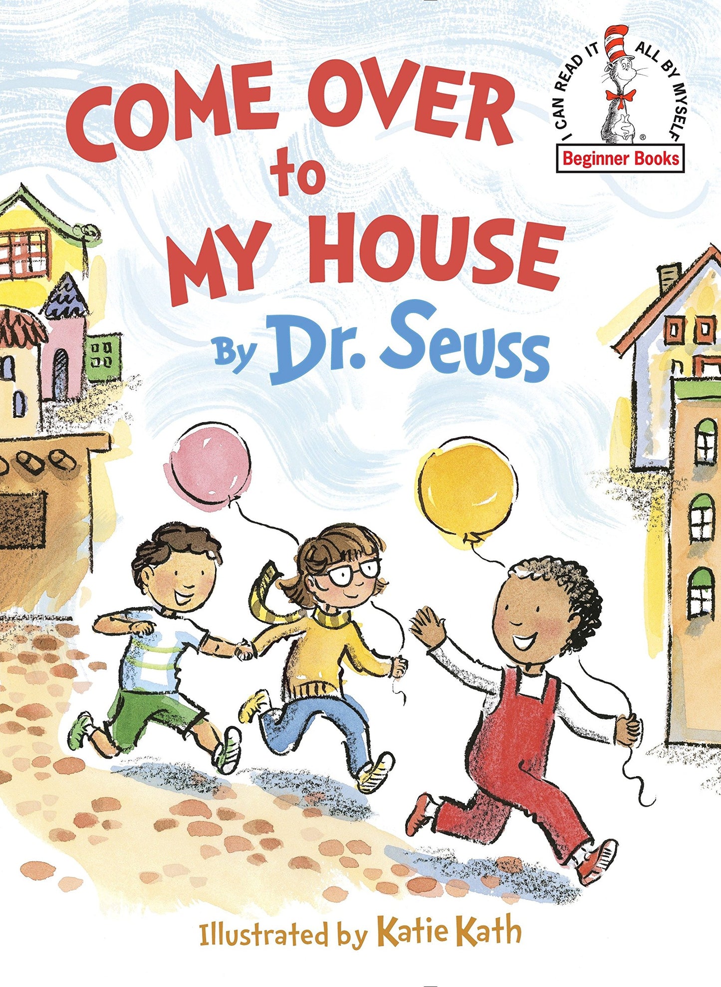 Come Over to my House