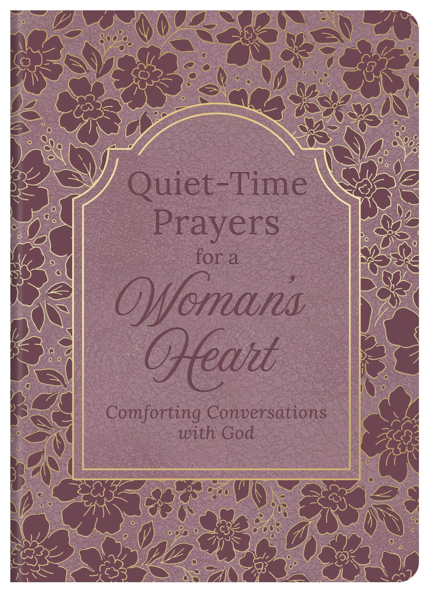 Quiet-Time Prayers for a Woman's Heart