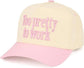 Too Pretty To Work Hat - Light Pink/Beige
