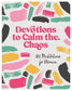 Devotions to Calm the Chaos