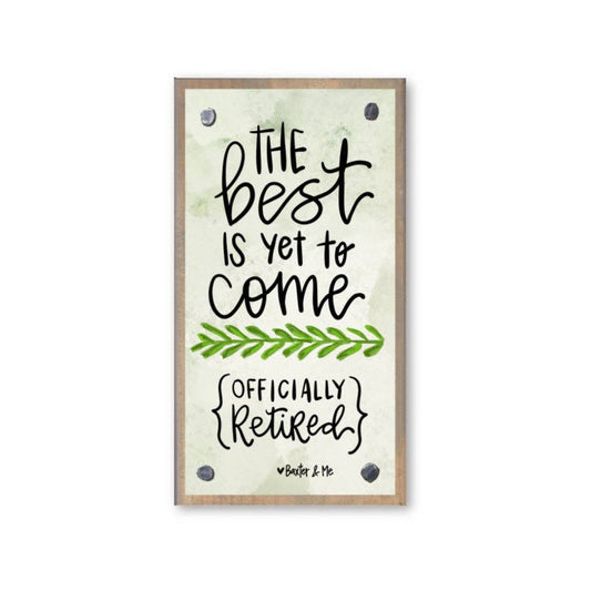 Best is Yet To Come Driftwood Happy Block