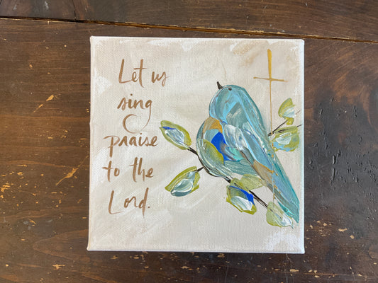 Let Us Sing Praise Canvas