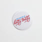 Gameday Pins | YOU HAD ME AT HOTTY TODDY