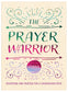 The Prayer Warrior Journal