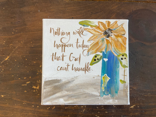 Nothing God Can’t Handle Canvas