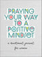 Praying Your Way to a Positive Mindset