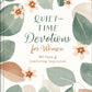 Quiet-Time Devotions for Women