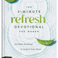 The 3-Minute Refresh Devotional for Women