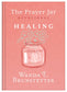 The Prayer Jar Devotional: HEALING