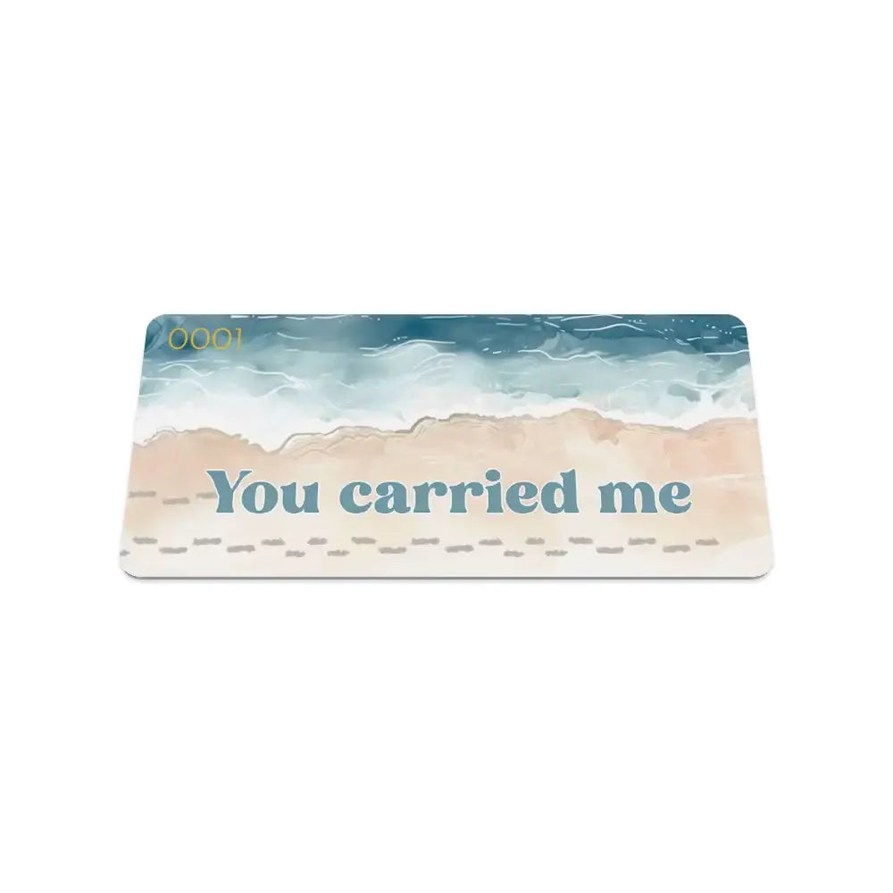 Inspirational Bracelet - You Carried Me