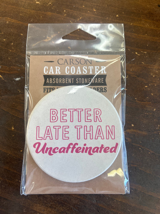 Uncaffinated - Car Coaster