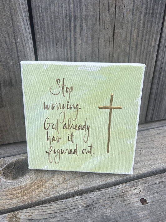 Stop Worrying Canvas