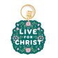 Acrylic Keychain + Live For Christ
