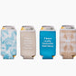 Just Add Water Coozies