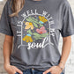 Well With My Soul Tee