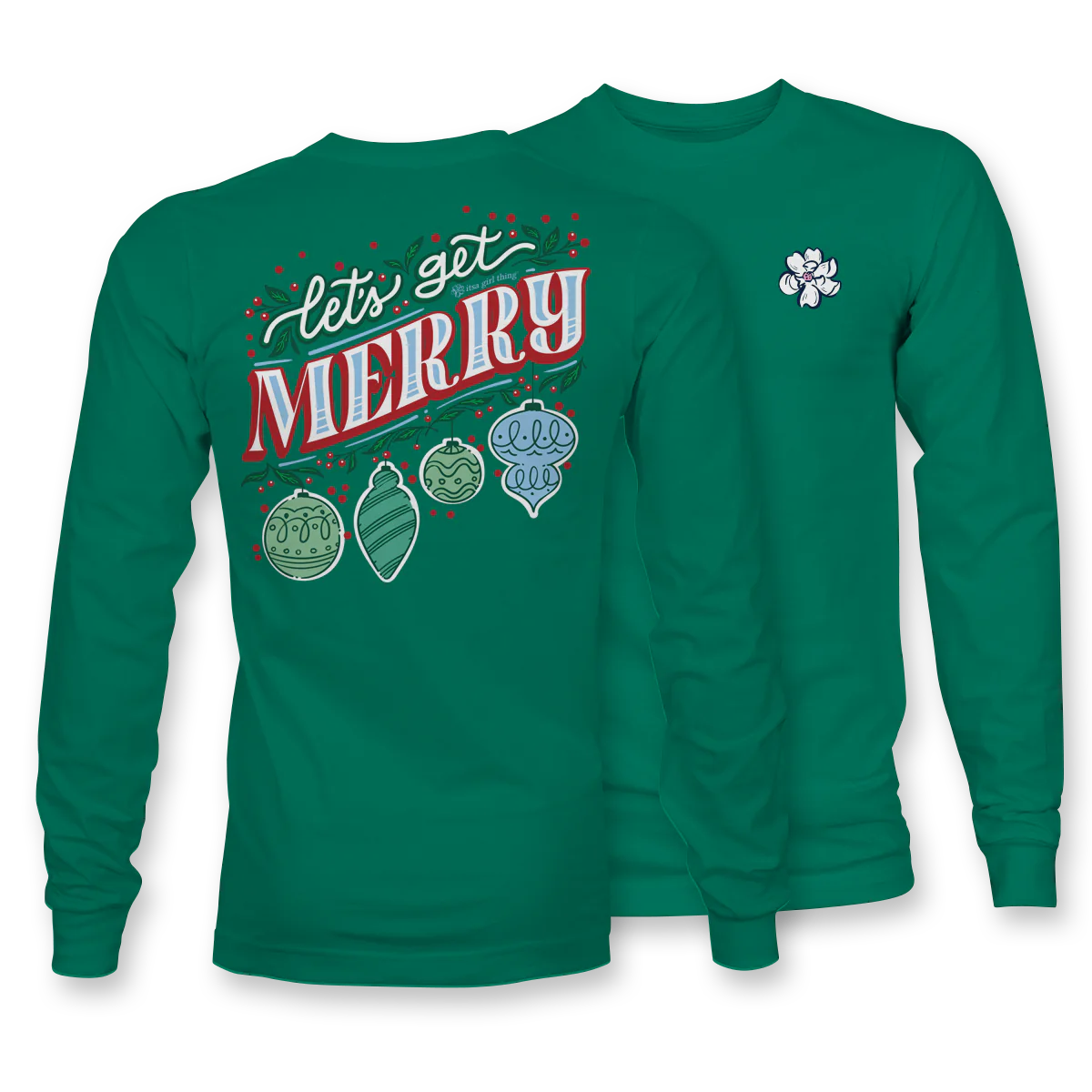 Let’s Get Merry Green Long Sleeeve