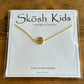 Skosh Kids + Smiley Face Necklace