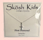 Skosh Kids + First Diamond Necklace