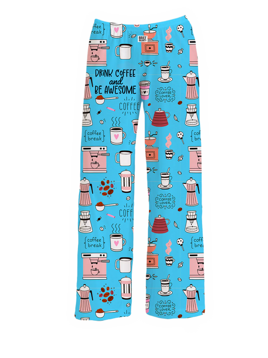 Drink Coffee Be Awesome Lounge Pants
