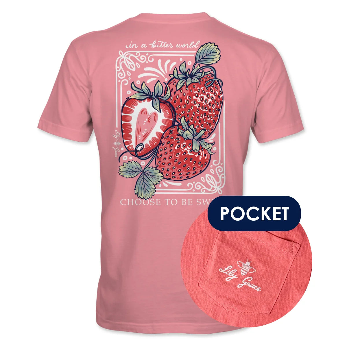 Choose Te Be Sweet Tee