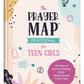 The Prayer Map Devotional for Teen Girls