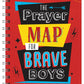 The Prayer Map for Brave Boys Journal