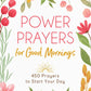 Power Prayers for Good Mornings