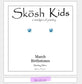 Skosh Kids + Silver Birthstone Earrings