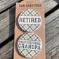 Retired Grandpa Car Coaster Set