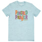 Powered by Prayer Tee