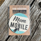 Mom Mobile Car Coaster