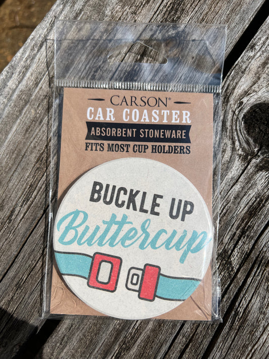 Buckle Up Buttercup Car Coaster