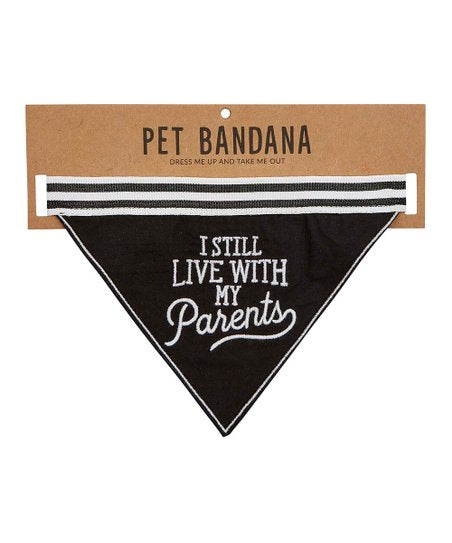 I still live with my Parents Bandana