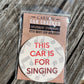 Singing Car Coaster