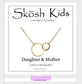 Skōsh Kids + Daughter & Mother